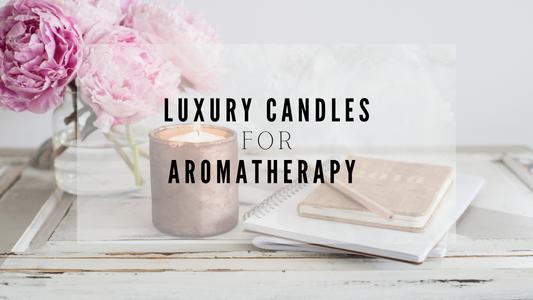 Luxury Candles: Elevate Your Aromatherapy Experience with Exquisite Fragrances